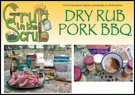 Grub in the Scrub - Dry Rub Pork BBQ - page 56 Issue 69 (click the pic for an enlarged view)